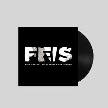Load image into Gallery viewer, Vinyl - FEIS - Hard van buiten, gebroken van binnen
